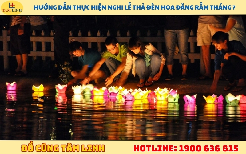 Hướng dẫn thực hiện nghi lễ thả đèn hoa đăng rằm tháng 7