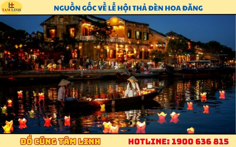 Nguồn gốc về lễ hội thả đèn hoa đăng