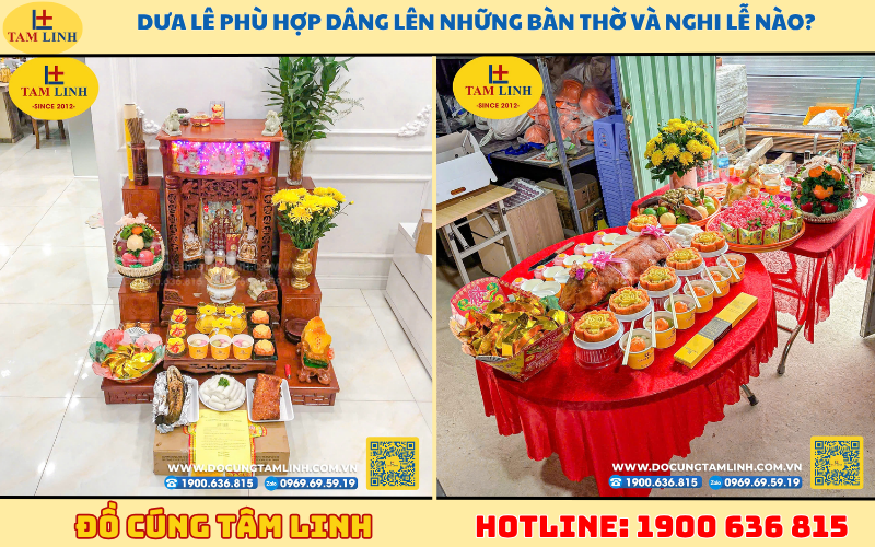 Dưa lê phù hợp dâng lên những bàn thờ và nghi lễ nào