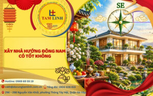 xay nha huong dong nam co tot khong