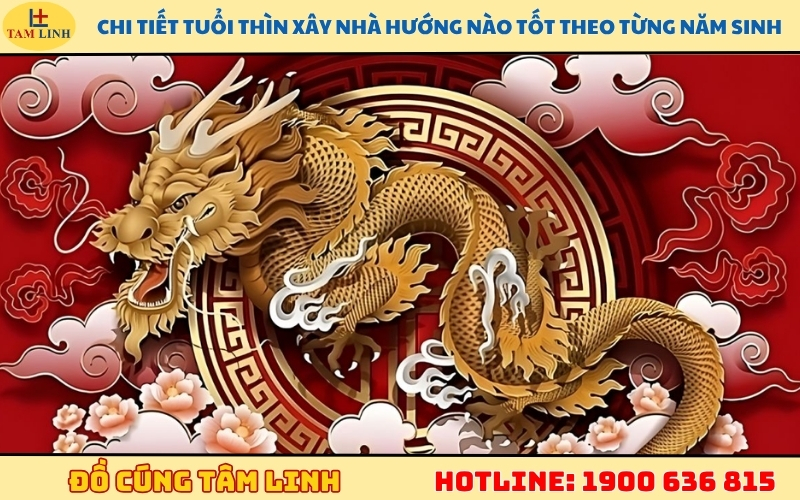 Tuổi thìn xây nhà hướng nào tốt