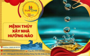 mệnh thủy xây nhà hướng nào