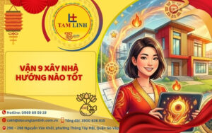 van 9 xay nha huong nao tot